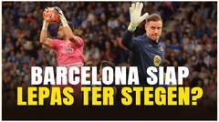 Joan Garcia Merapat ke Barcelona, Posisi Ter Stegen Kian Terancam!