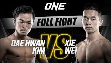 Dae Hwan Kim vs. Xie Wei | ONE Championship Full Fight
