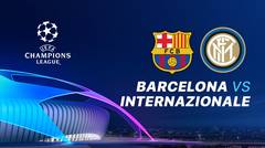 Full Match - Barcelona Vs Internazionale I UEFA Champions League 2019/20