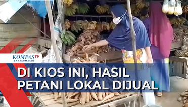Deretan Kios di Banjarbaru ini Jual Hasil Panen Petani Lokal