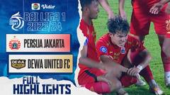 Persija Jakarta VS Dewa United FC - Full Highlight | BRI Liga 1 2023/2024