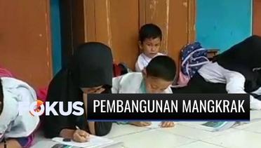 Renovasi Sekolah Mangkrak Ditinggal Pemborong, Siswa Terpaksa Belajar di Lantai | Fokus