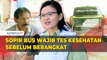 Sebelum Lakukan Perjalanan Mudik, Pengemudi Bus di Terminal Pulogebang Wajib Tes Kesehatan