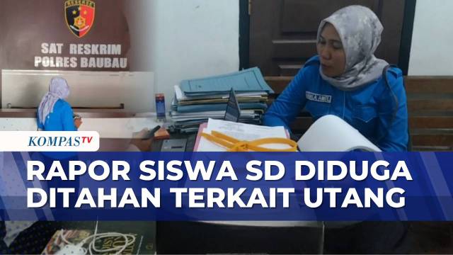 Rapor Siswa SD di Baubau Diduga Ditahan Oknum Bhayangkari karena Utang Rp2 Juta | IU