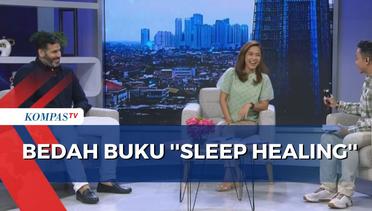 Buku ''Sleep Healing'' Bedah dan Ungkap Tips Mempermudah Proses Tidur