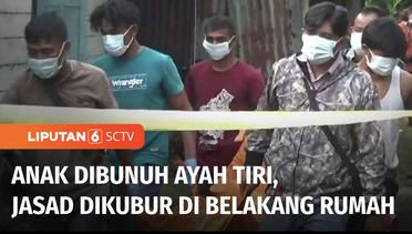 Anak Dibunuh Ayah Tiri, Korban Dikubur di Belakang Rumah di Padang Pariaman | Liputan 6
