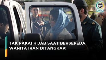 Ditangkap! Wanita Tak Pakai Hijab Bersepeda Keliling Kota Iran