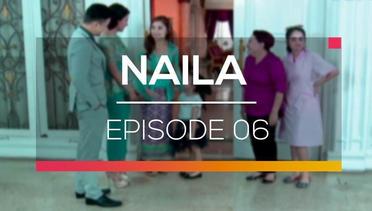 Naila - Episode 06
