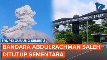 Akibat Erupsi Gunung Semeru, Bandara Abdulrachman Saleh Ditutup Sementara