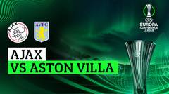 Ajax vs Aston Villa - Full Match | UEFA Europa Conference League 2023/24