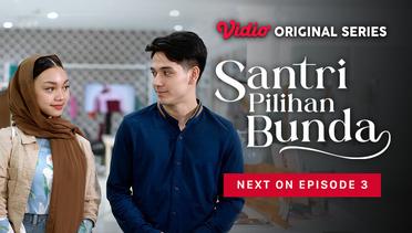 Santri Pilihan Bunda - Vidio Original Series | Next On Episode 3