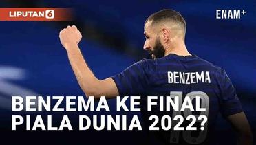 Menanti Kehadiran Benzema di Final Piala Dunia 2022