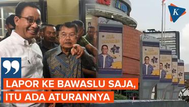 Jusuf Kalla Minta Aksi Takedown Videotron Anies Dilaporkan ke Bawaslu