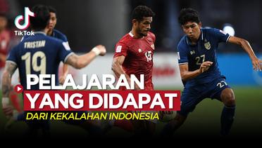 5 Pelajaran dari Kekalahan Timnas Indonesia Melawan Thailand di Leg 1 Final Piala AFF 2020