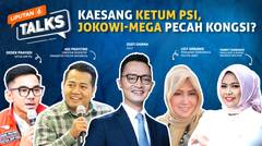 Kaesang Ketum PSI, Jokowi-Megawati Pecah Kongsi? | Liputan 6 Talks