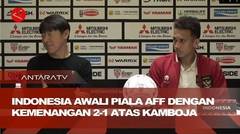 Indonesia awali Piala AFF dengan kemenangan 2-1 atas Kamboja