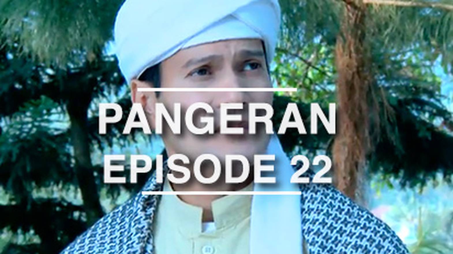 Nonton Pangeran Episode 22 Vidio