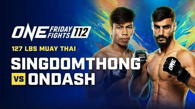 ONE Friday Fights 112