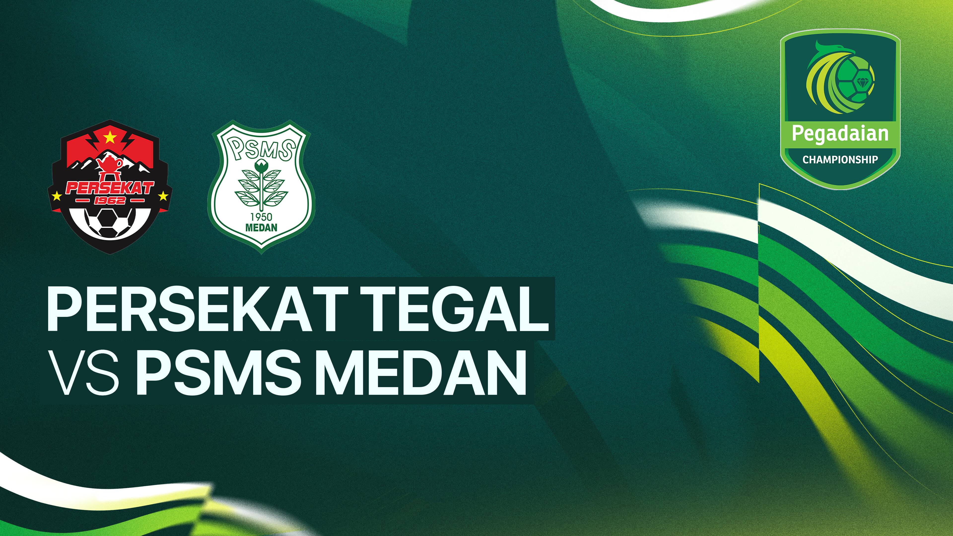 Persekat Tegal vs PSMS Medan