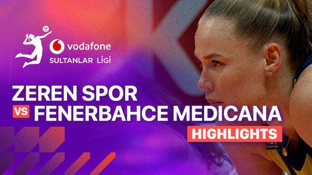 Zeren Spor vs Fenerbahce Medicana - Highlight | Turkish Women's Volleyball League 2025/26