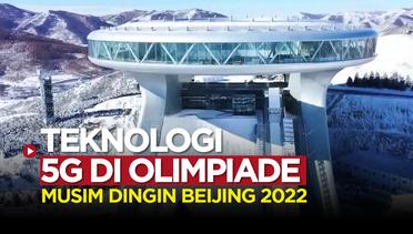 China Pamer Teknologi 5G di Olimpiade Musim Dingin Beijing 2022