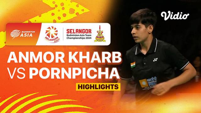 Women's Final: India vs Thailand - Anmor Kharb vs Pornpicha Choeikeewong - Highlights | Badminton Asia Team Championship 2024