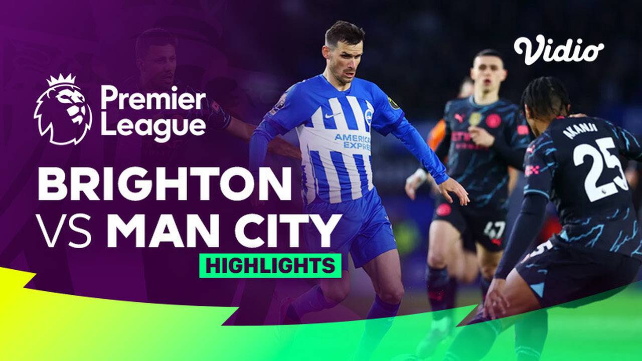 Brighton vs Man City Highlights Premier League 23/24 Vidio