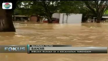 Hujan Deras Semalaman, 4 Kecamatan di Balikpapan Terendam Banjir - Fokus Malam