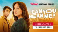 Can You Hear Me? - Vidio Original Series | Official Trailer