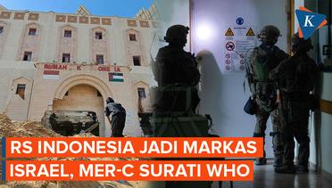 RS Indonesia Jadi Markas IDF, MER-C: Kami Minta WHO Usir Israel dari RS