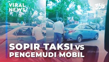  Viral! Aksi “Barbar” Sopir Taksi Vs Pengemudi Mobil Pribadi Di Jalan Raya