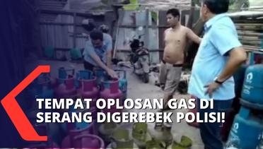 Polisi Gerebek Tempat Oplosan Gas di Serang, Pelaku Pindahkan Isi Gas 3 Kg ke Tabung 12 Kg