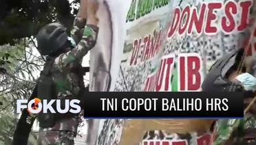 Pasukan TNI Tertibkan Baliho dan Spanduk Bergambar Rizieq Shihab di Jakarta | Fokus