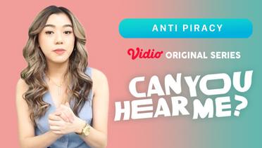 Can You Hear Me? - Vidio Original Series | Anti Piracy