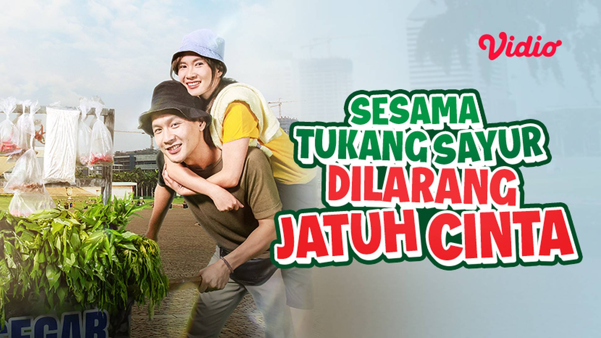 Sesama Tukang Sayur Dilarang Jatuh Cinta