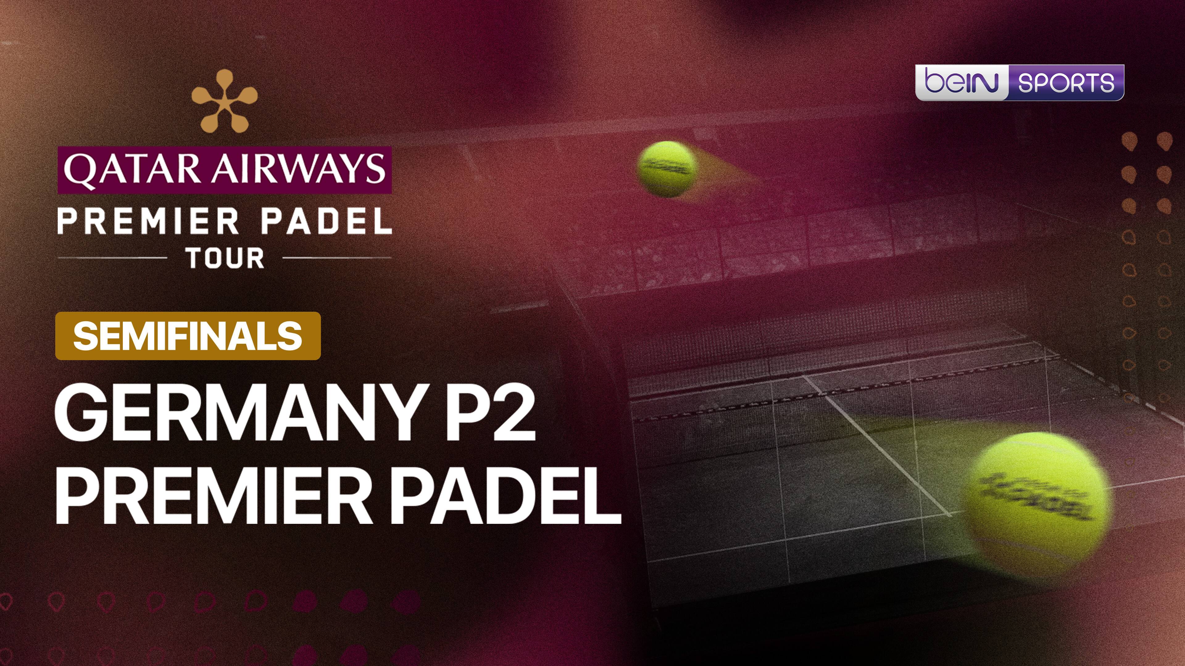 Germany P2 Premier Padel 2026 - Semifinals
