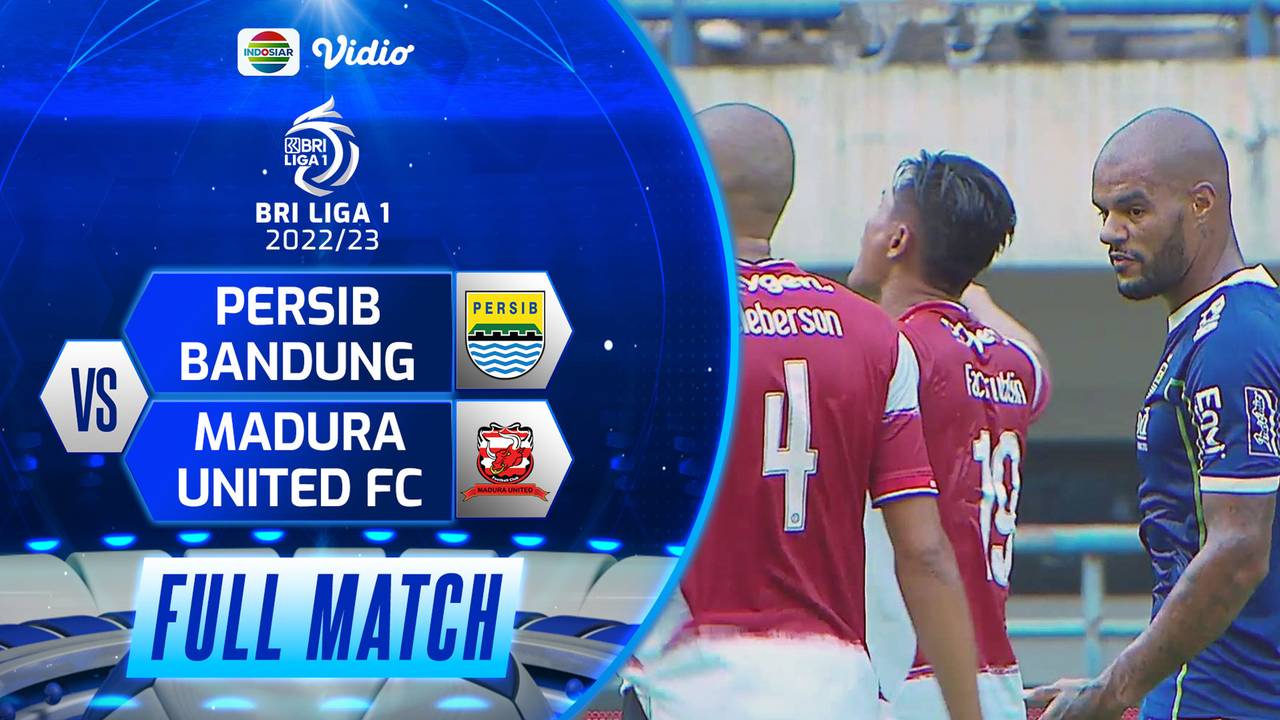 Full Match - Persib Bandung vs Madura United | BRI Liga 1 2022/2023 | Vidio