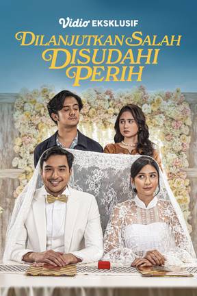 Dilanjutkan Salah Disudahi Perih