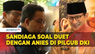 Kata Sandiaga soal Kans Duet dengan Anies di Pilkada Jakarta