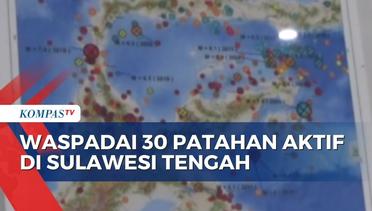 BMKG Sebut ada 30 Sesar Aktif di Sulawesi Selatan, Masyarakat Diminta Waspada!