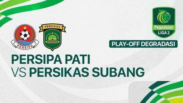 Persipa Pati vs Persikas Subang - Full Match | Pegadaian Liga 2 2024/25