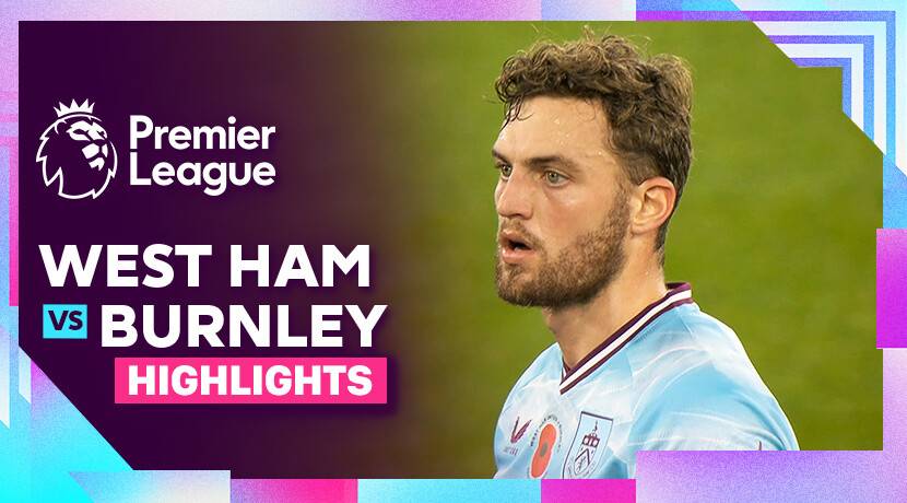 West Ham United vs Burnley FC