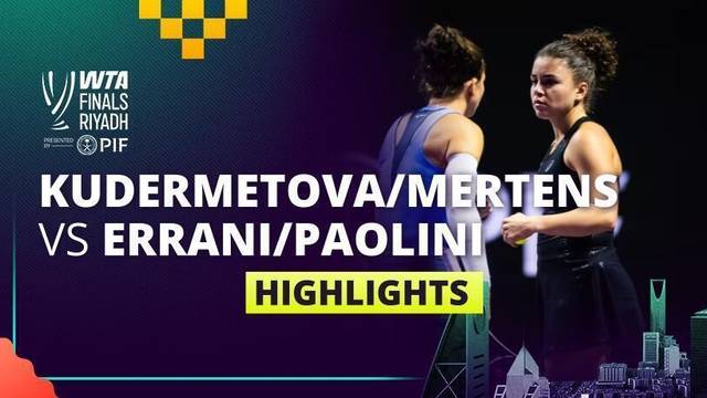 V. Kudermetova/E. Mertens vs S. Errani/J. Paolini - Highlight | WTA Finals Riyadh 2025