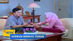 Highlight Sodrun Merayu Tuhan - Episode 55