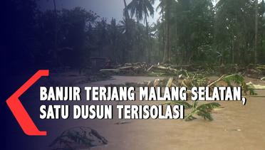 Banjir Terjang Malang Selatan, Satu Dusun Terisolasi