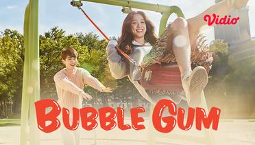 Bubble Gum - Teaser 2