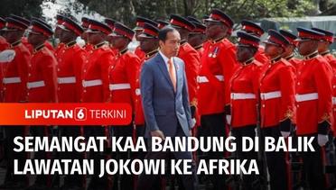 Semangat Konferensi Asia-Afrika Bandung di Balik Lawatan Jokowi ke Afrika | Liputan 6