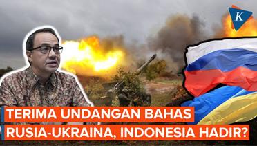 Kemenlu Konfirmasi Indonesia Terima Undangan Bahas Rusia-Ukraina di Arab Saudi
