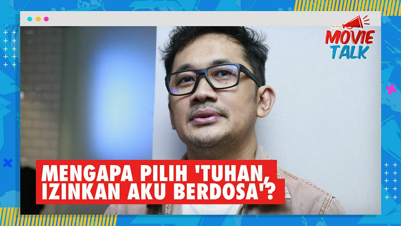 Apa Yang Membuat Hanung Bramantyo Tertantang Garap 'TUHAN, IZINKAN AKU