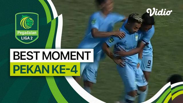 Momen Spesial Pekan 4 | Pegadaian Liga 2 2023/24